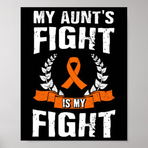 My Aunt's Fight Is My Fight Leukemia Awareness 1 Poster