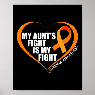 My Aunt's Fight Is My Fight Leukemia Awareness Poster