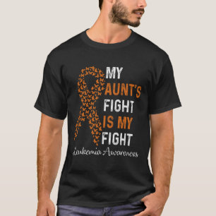 My Aunt's Fight Is My Fight - Leukemia Cancer Awar T-Shirt
