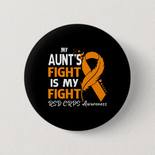 My Aunt's Fight Is My Fight Rsd Crps Awareness Fea Button