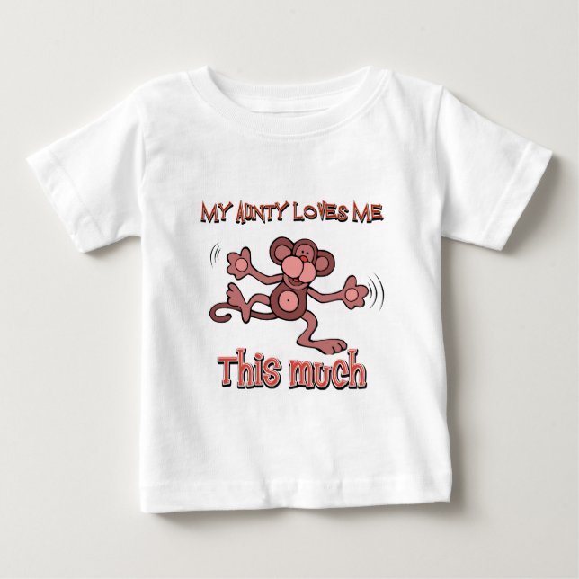 My aunty loves me this much baby T-Shirt (Front)