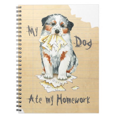 My Aussie Ate My Homework Notebook