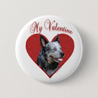 My Australian Cattle Dog Valentine Pinback Button