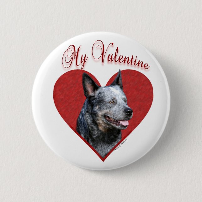 My Australian Cattle Dog Valentine Pinback Button (Front)