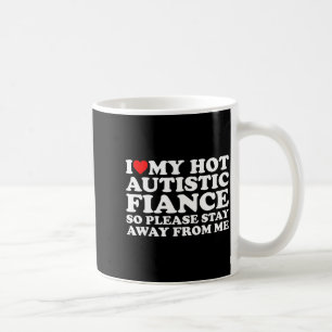 My Autistic Fiance Autism Awareness Support Coffee Mug