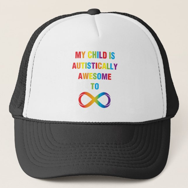 My Autistically Awesome Infinity Trucker Hat (Front)