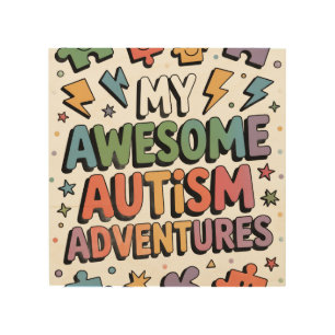 My Awesome Autism Advantages Wood Wall Art