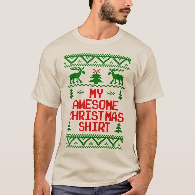 My Awesome Christmas Ugly Sweater Shirt (Front)