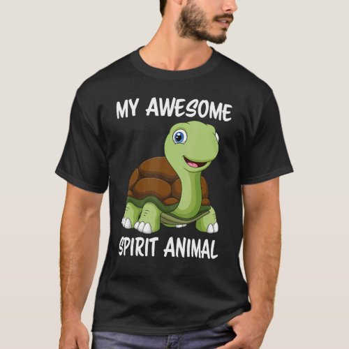 My Awesome Spirit Animal Is A Turtle T_Shirt