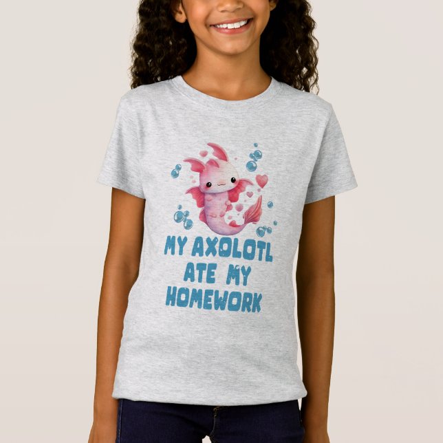 My Axolotl Ate My Homework T-Shirt (Front)