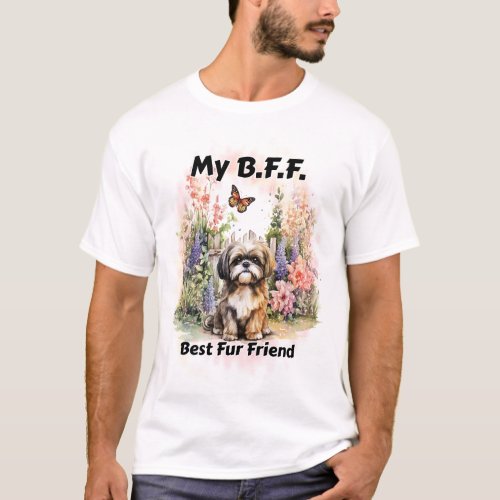 My BFF Shih Tzu T_Shirt