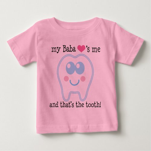 My Baba Loves Me Tooth Baby T_Shirt