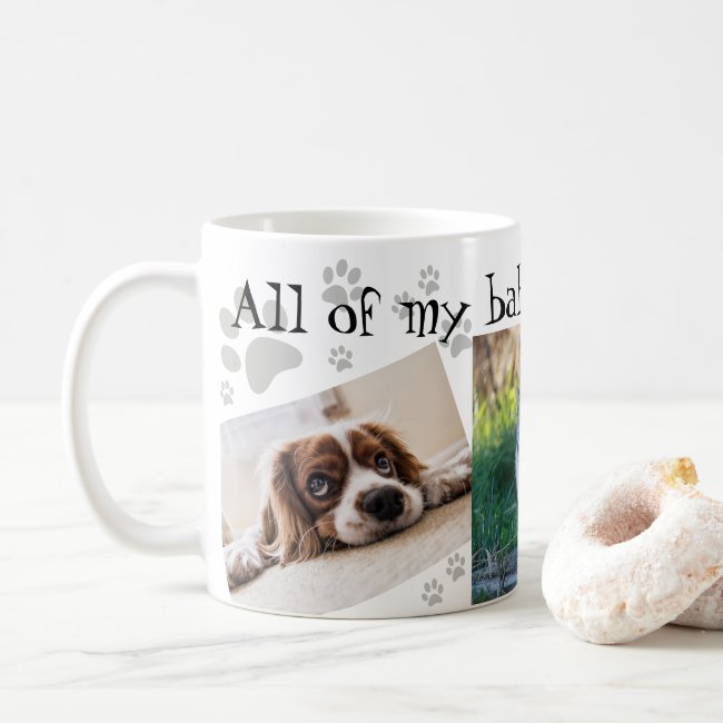 My Babies Have Paws Cute 3 Photo Collage Paw Print Coffee Mug