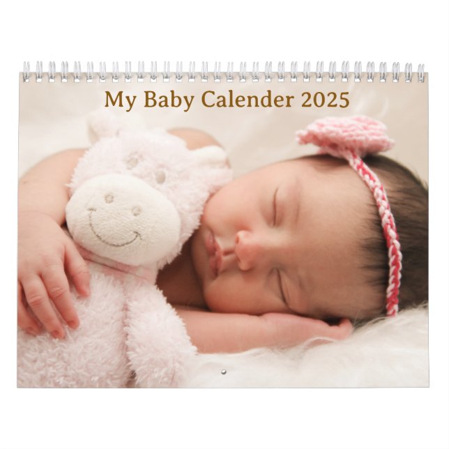 My Baby Calender 2025 Calendar (Cover)