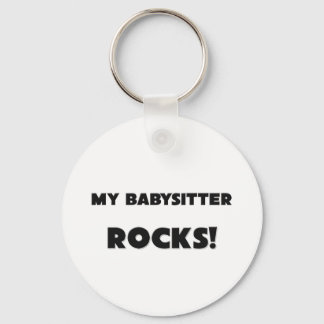 MY Babysitter ROCKS! Keychain