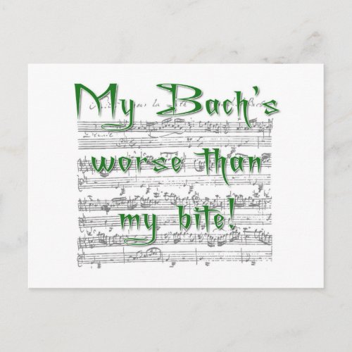 My Bachs worse than my bite Postcard
