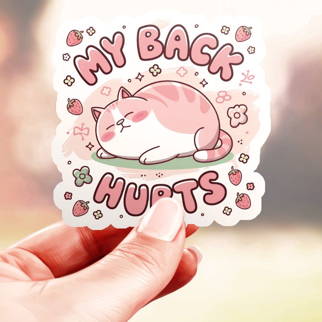  My Back Hurts Funny Chubby Cat Sticker (Creator Uploaded)