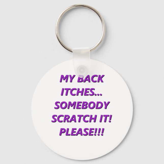 My Back Itches Keychain (Front)