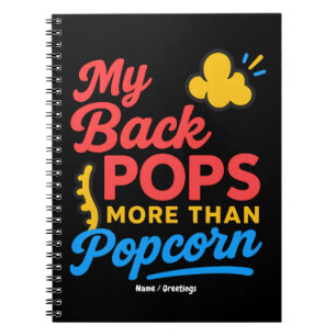 My Back Pops More Than Popcorn Funny Retro Spine Notebook