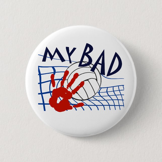 My Bad Volleyball Net Button (Front)