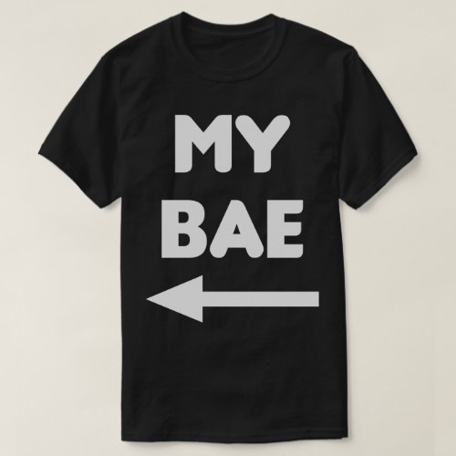 My Bae Matching Couples Shirt