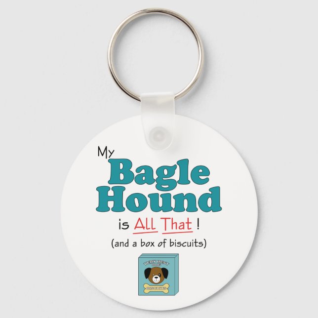 My Bagle Hound is All That! Keychain (Front)