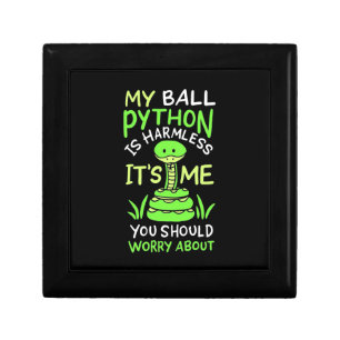 My Ball Python You Should Worry About Gift Box