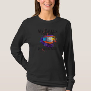 My Balls Look Good On Your Face Paintball T-Shirt