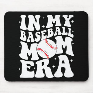 My Baseball Mom Era Baseball Mama Game Day Mothers Mouse Pad