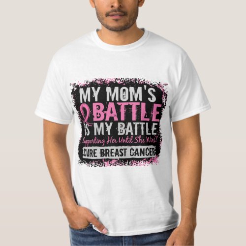 My Battle Too 2 Breast Cancer Mom T_Shirt