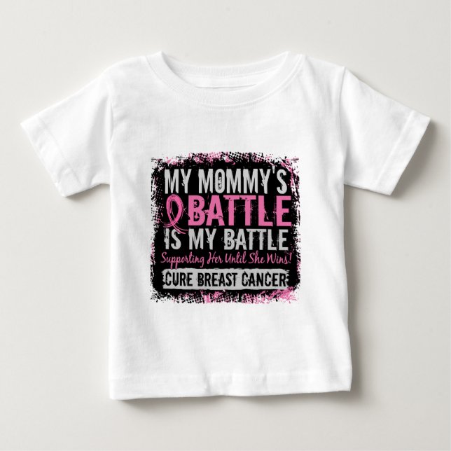 My Battle Too 2 Breast Cancer Mommy Baby T-Shirt (Front)