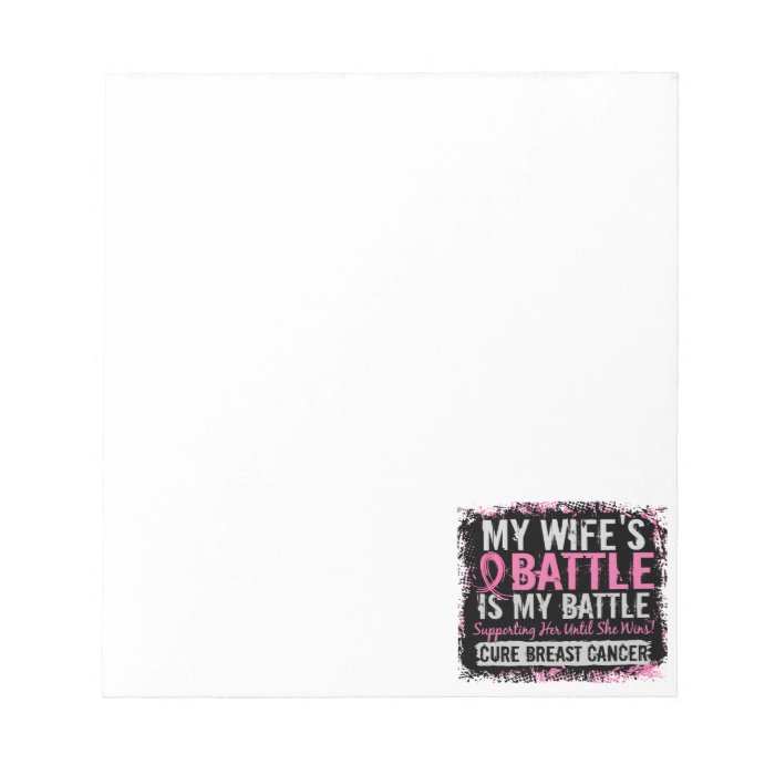 My Battle Too 2 Breast Cancer Wife Memo Notepad