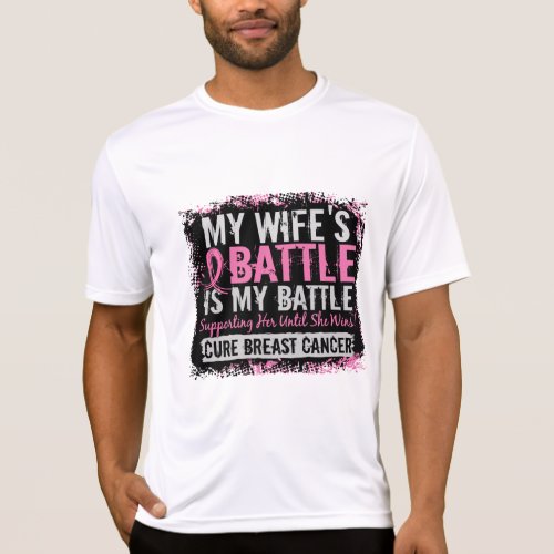 My Battle Too 2 Breast Cancer Wife T_Shirt