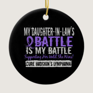 My Battle Too 2 Daughter-In-Law Hodgkins Lymphoma Ceramic Ornament