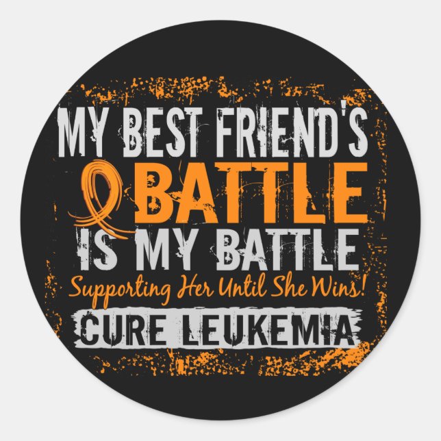 My Battle Too 2 Leukemia Best Friend Female Classic Round Sticker (Front)