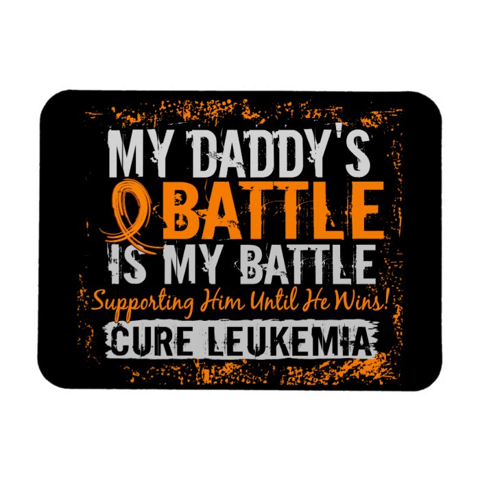 My Battle Too 2 Leukemia Daddy Vinyl Magnet