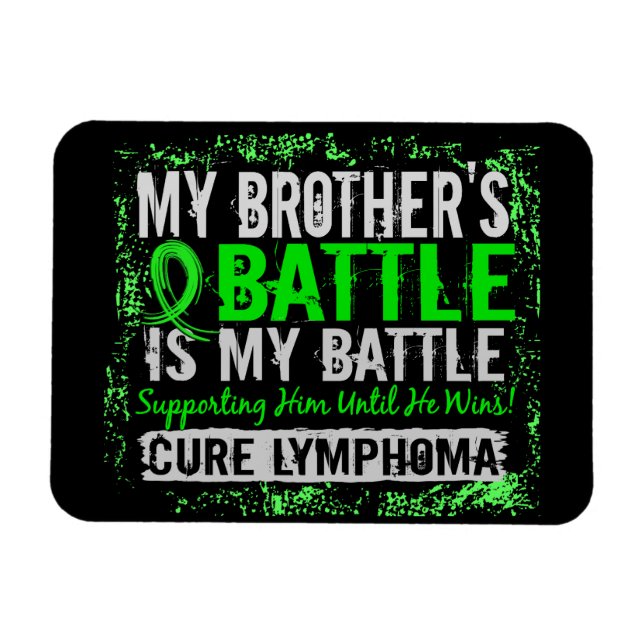 My Battle Too 2 Lymphoma Brother Magnet (Horizontal)