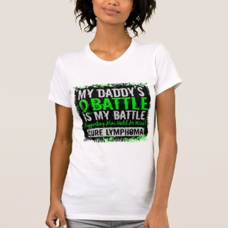 My Battle Too 2 Lymphoma Daddy T-Shirt