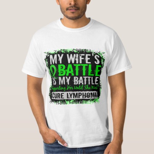 My Battle Too 2 Lymphoma Wife T_Shirt