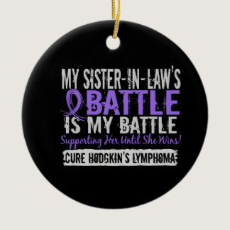 My Battle Too 2 Sister-In-Law Hodgkins Lymphoma Ceramic Ornament