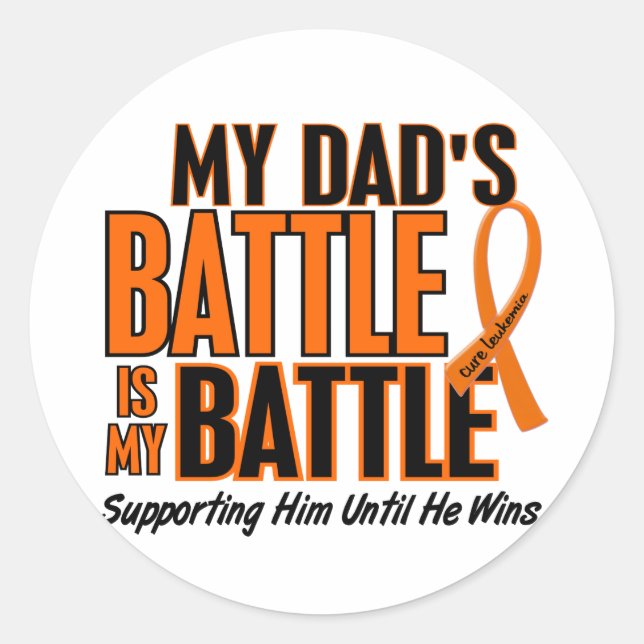 My Battle Too Dad Leukemia Classic Round Sticker (Front)