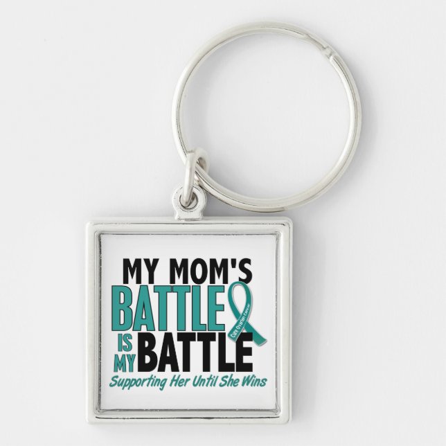 My Battle Too Mom Ovarian Cancer Keychain (Front)