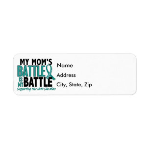 My Battle Too Mom Ovarian Cancer Label