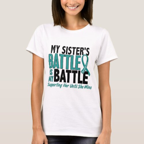 My Battle Too Sister Ovarian Cancer T_Shirt