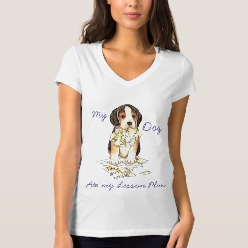 My Beagle Ate My Lesson Plan T_Shirt