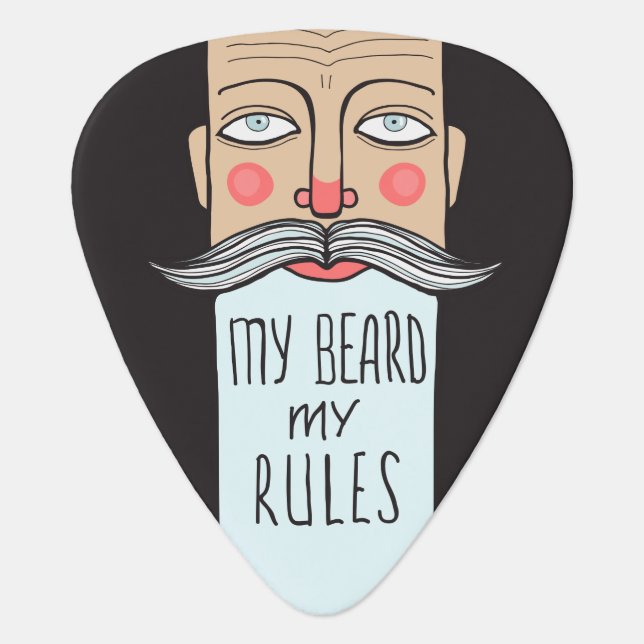 My Beard, My Rules Guitar Pick (Front)
