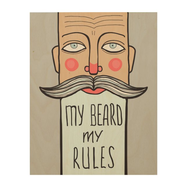 My Beard, My Rules Wood Canvas (Front)