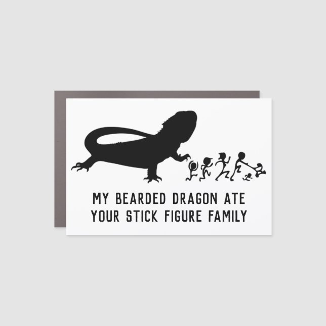 My Bearded Dragon Ate Your Stick Figure Family  Car Magnet (Front)