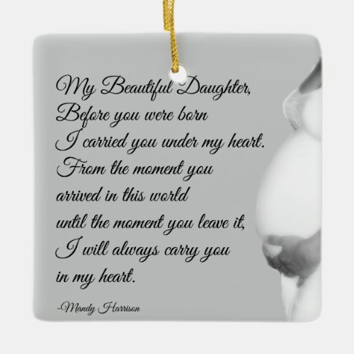 My Beautiful Daughter Motherhood Quote Christmas Ceramic Ornament