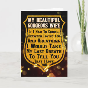 My Beautiful Gorgeous Wife I Love You Card